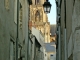 La cathédrale et la rue du Boeuf Sainte-Croix.