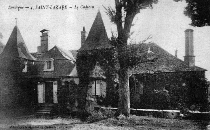 Le château de Saint Lazare, vers 1910 (carte postale ancienne). - Le Lardin-Saint-Lazare