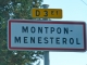 Photo suivante de Montpon-Ménestérol Autrefois : Montepavo en 1178, Monspavo en 1364, Montpaon en 1533. Siège d'une ancienne châtellenie comprenant dix-huit paroisses.