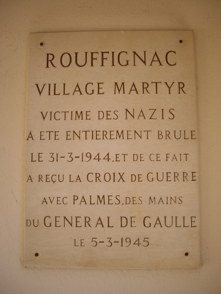 Plaque commémorative de la destruction de Rouffignac par les nazis. - Rouffignac-Saint-Cernin-de-Reilhac