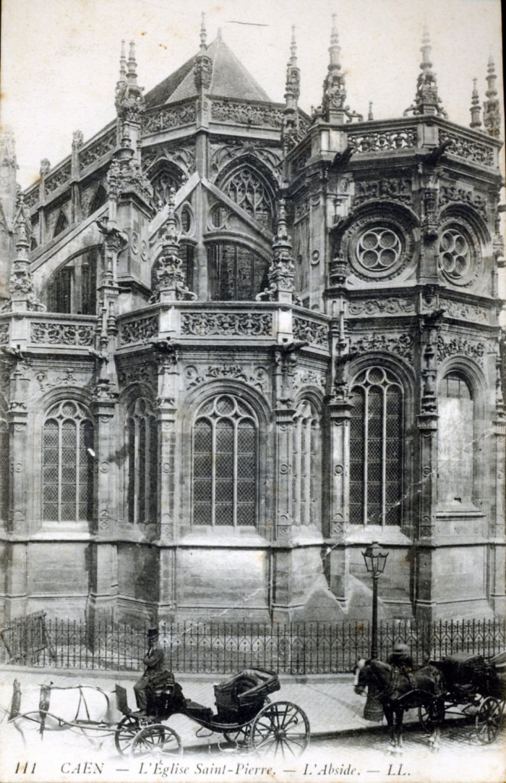 L'église Saint Pierre - L'abside, vers 1910 (carte postale ancienne). - Caen