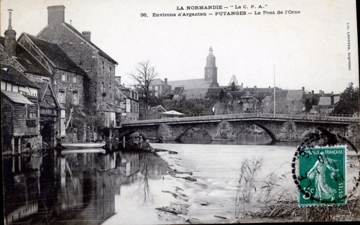 Le Pont de l'Orne, vers 1910 (carte postale ancienne). - Putanges-Pont-Écrepin