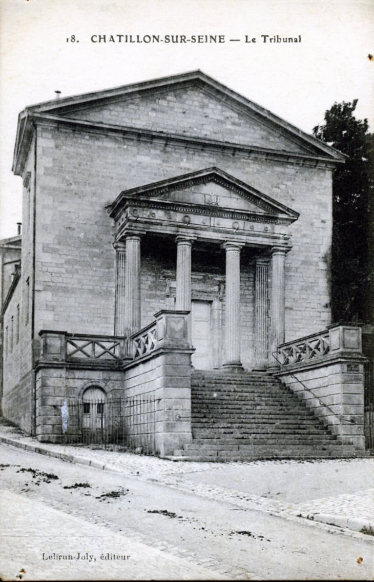 Le Tribunal, vers 1916 (carte postale ancienne). - Châtillon-sur-Seine