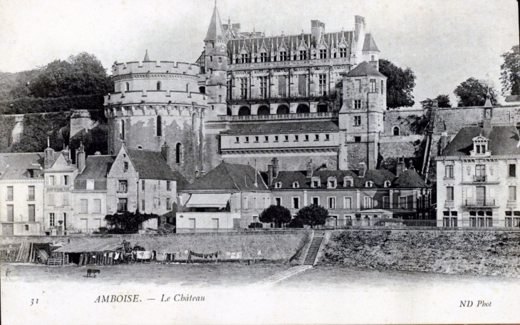 Le Château, vers 1910 (carte postale ancienne). - Amboise