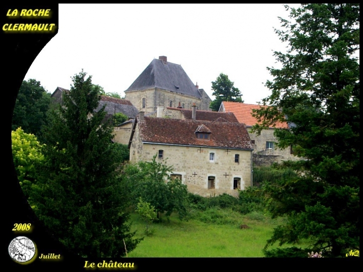 Le château - La Roche-Clermault