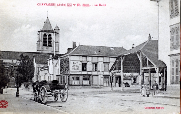 La Halle, vers 1917 (carte postale ancienne). - Chavanges