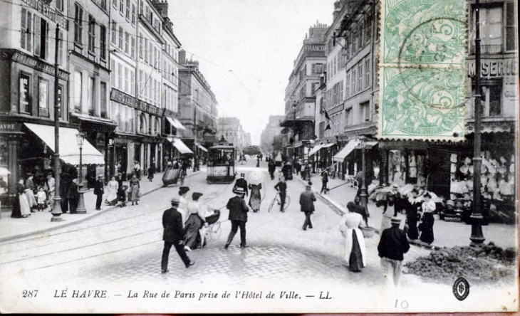 La rue de Paris prise de l'Hôtel de Ville, vers 1905 (carte postale ancienne). - Le Havre