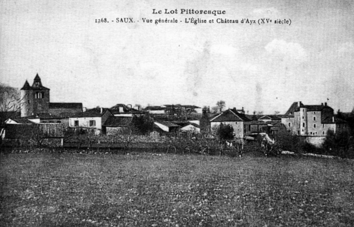 Vue générale : l'église et le château d'Ayx (XVe siècle) (carte postale ancienne). - Saux