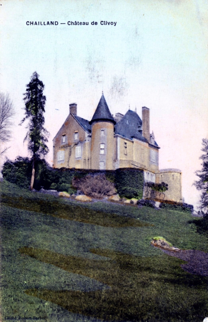 Château de Clivoy, vers 1919 (carte postale ancienne). - Chailland