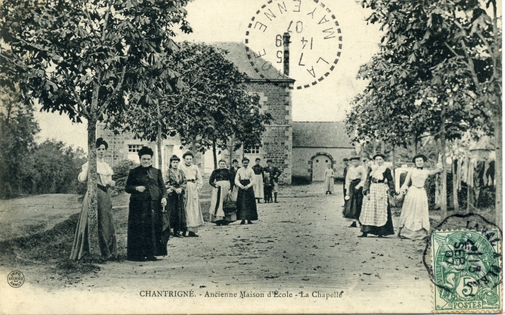 Ancienne Maison d'Ecole - La Chapelle (carte postale de 1907) - Chantrigné
