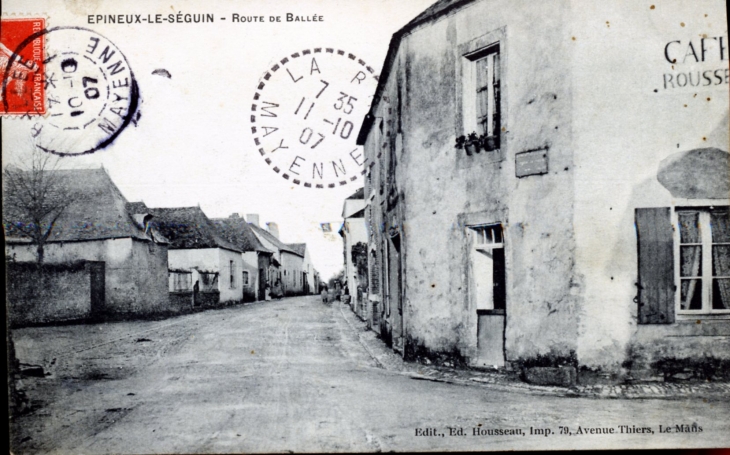 Route de Ballée, vers 1907 (carte postale ancienne). - Épineux-le-Seguin