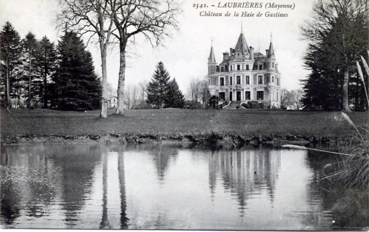 Château de la Haie de Gastines, vers 1916 (carte postale ancienne). - Laubrières