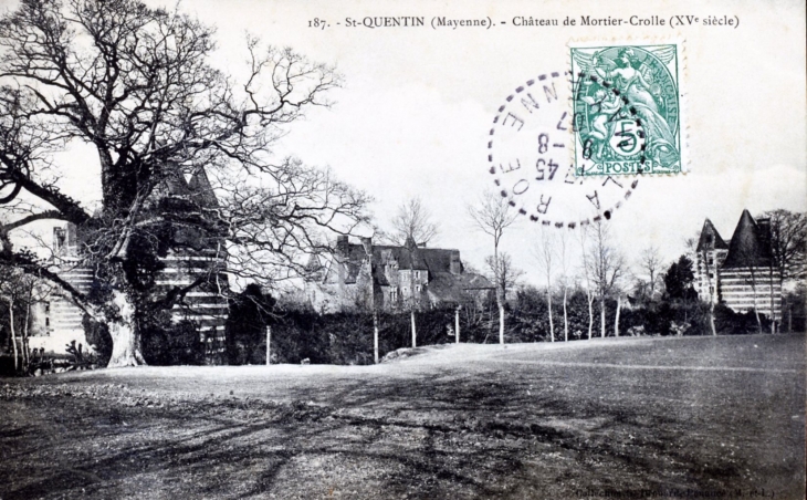 Château de Mortier-Crolle (XVe siècle), vers 1907 (carte postale ancienne). - Saint-Quentin-les-Anges