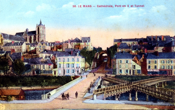 Cathédrale, pont en X et Tunnel, vers 1933 (carte postale ancienne). - Le Mans