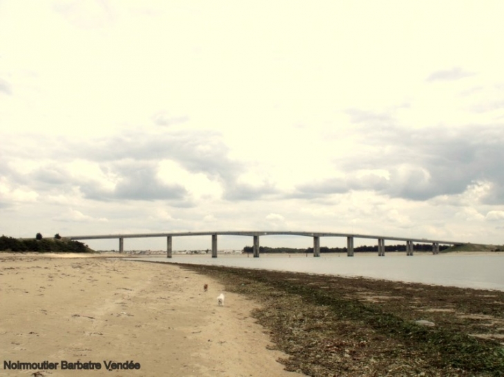 Le pont de Noirmoutier - Barbâtre