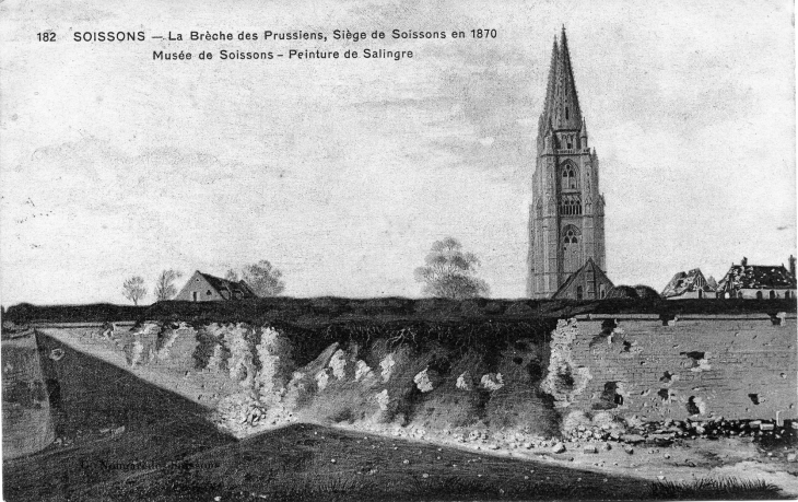 La Brèche des Prussiens, Siège de Soissons en 1870 (carte postale de 1912)