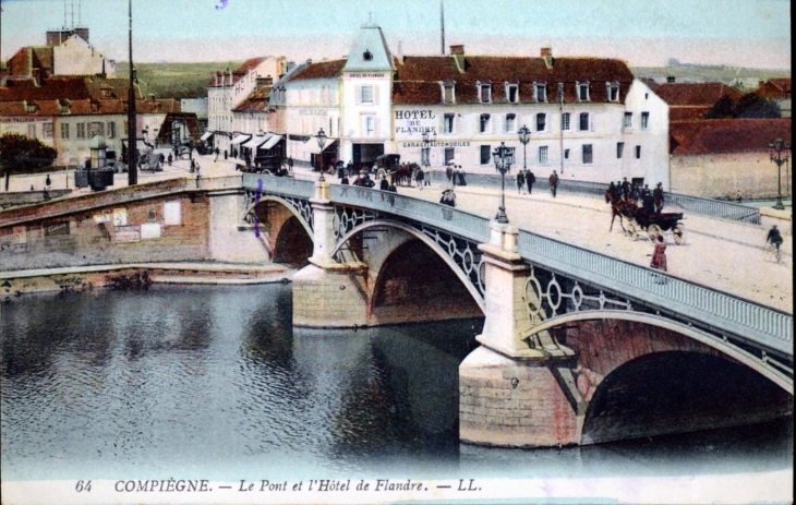 Le Pont et l'Hôtel de Flandre, vers 1914 (carte postale ancienne). - Compiègne