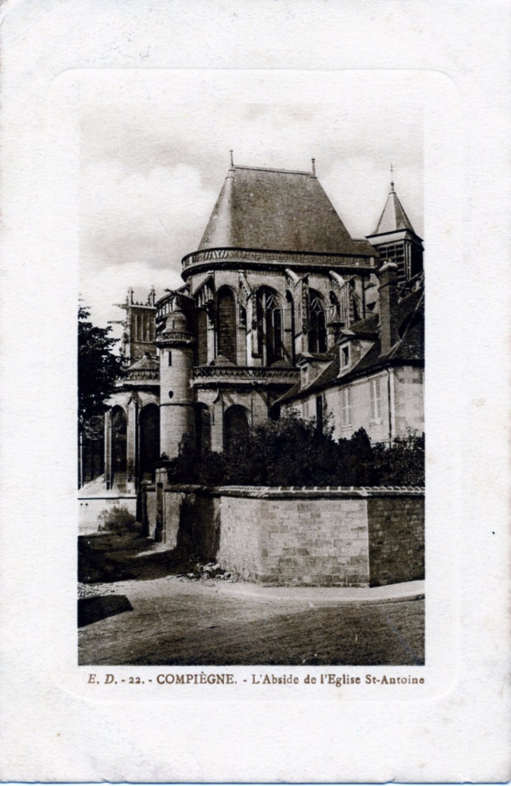 L'Abside de l'église Saint Antoine, vers 1914 (carte postale ancienne). - Compiègne