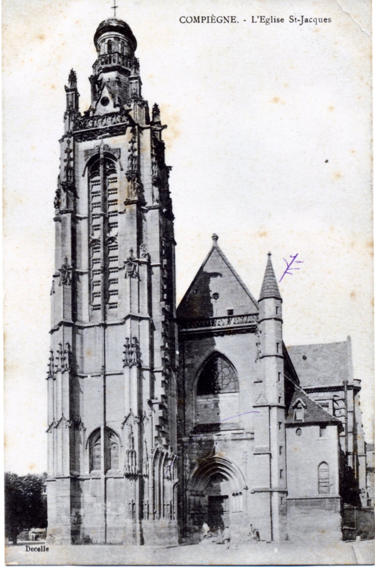 L'église Saint Jacques, vers 1914 (carte postale ancienne). - Compiègne