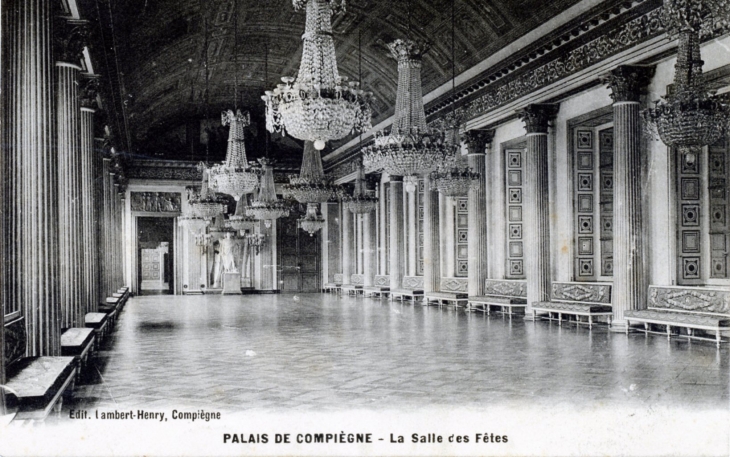 Palais de Compiègne - La Salle des Fêtes, vers 1914 (carte postale ancienne).