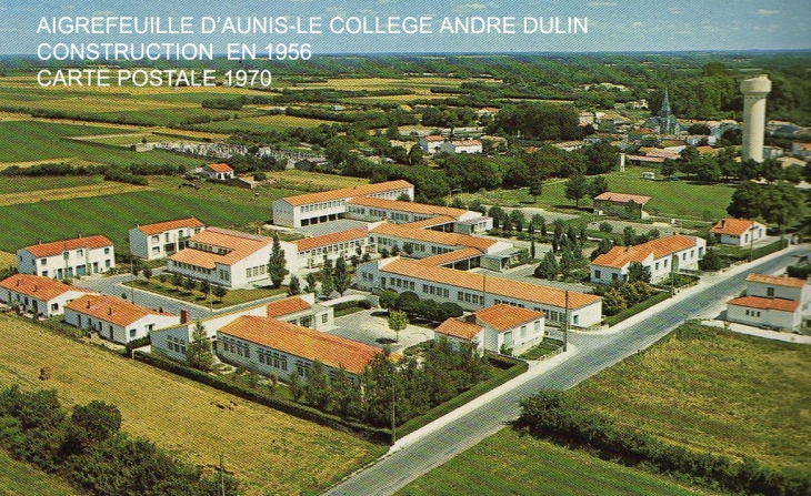 LE COLLEGE ANDRE DULIN EN 1970 - Aigrefeuille-d'Aunis