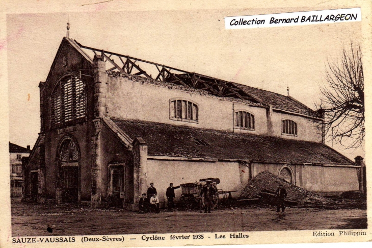 Les HALLES - Cyclone de Février 1935 - Sauzé-Vaussais