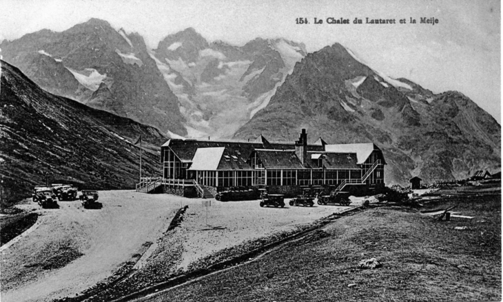 Le chalet du Lautaret et la Meije, vers 1930 (carte postale ancienne). - Le Monêtier-les-Bains