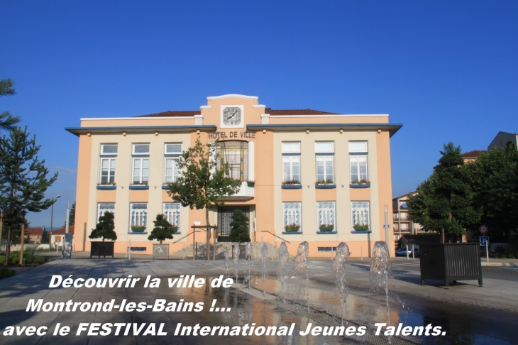 Découvrir la ville de Montrond-les-Bains 42210 avec le FESTIVAL International Jeunes Talents 